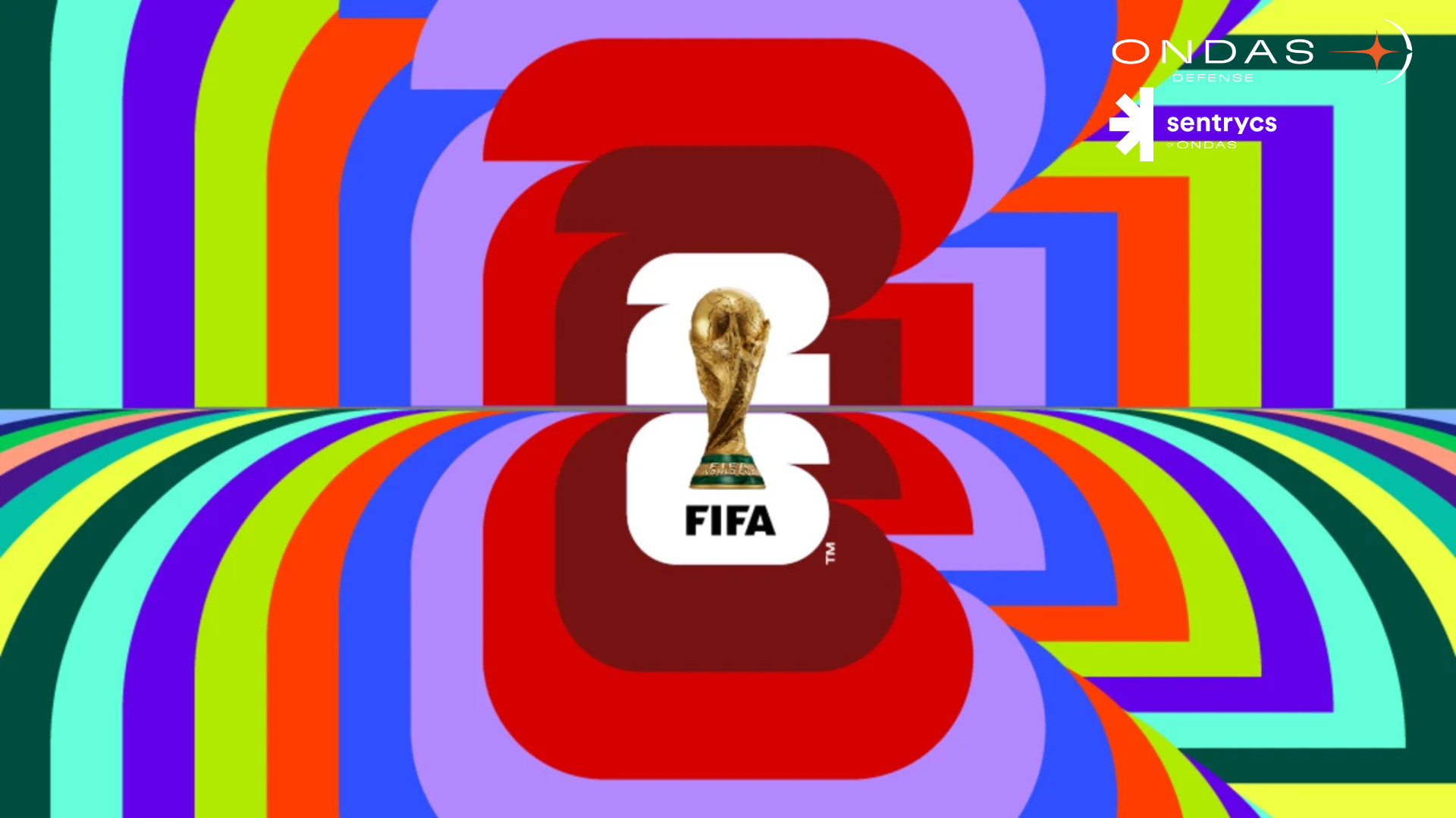 Ondas Selected to Deploy Counter-Drone Protection for the 2026 FIFA ...